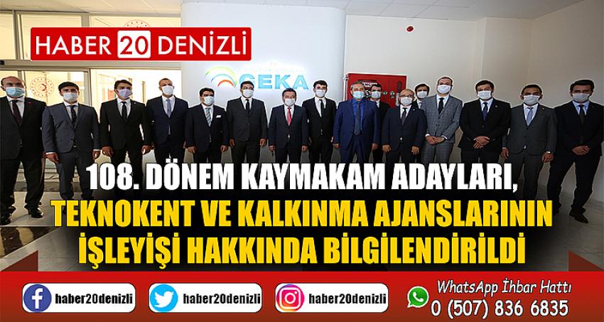 108. Dönem Kaymakam Adayları, Teknokent ve Kalkınma Ajanslarının İşleyişi Hakkında Bilgilendirildi