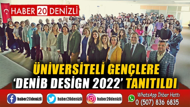 Üniversiteli gençlere ‘DENİB Design 2022’ tanıtıldı