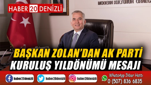 Başkan Zolan’dan AK Parti kuruluş yıldönümü mesajı