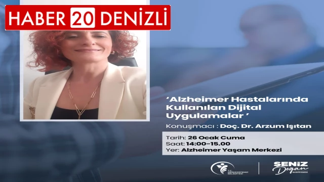 Alzheimer hastalarında kullanılan dijital uygulamalar anlatılacak