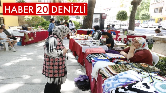 Denizli’de El Emeği Pazarı ile kadınlar aile bütçesine destek olucak