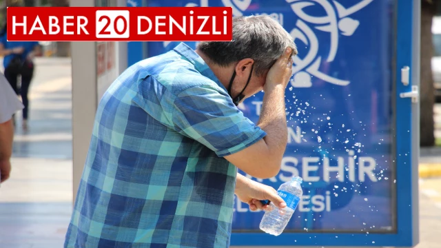 Denizli’de yüksek hava sıcaklıkları etkili olmaya devam edecek