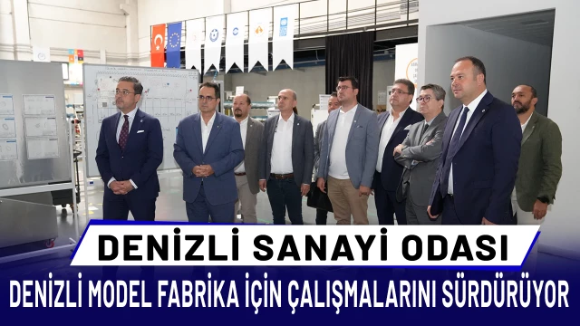 DSO heyeti, Denizli Model Fabrika için İzmir’de önemli temaslarda bulundu