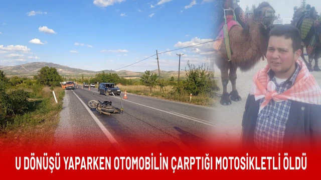 U dönüşü yaparken otomobilin çarptığı motosikletli öldü