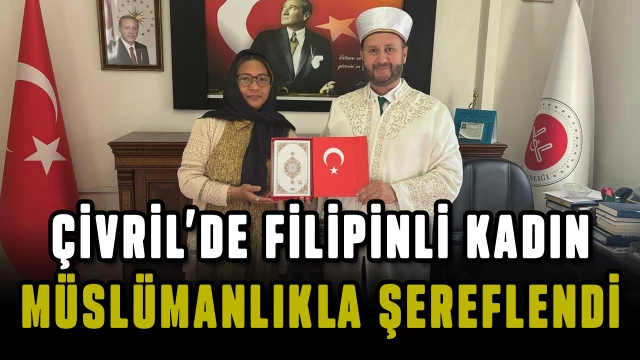 Denizli’de Filipinli kadın Müslüman oldu