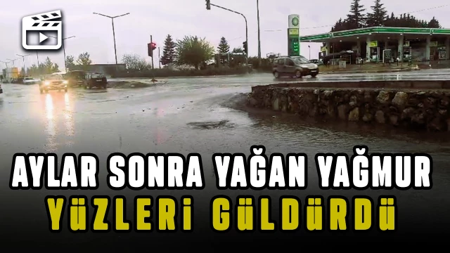 Aylardan sonra düşen yağmur yüzleri güldürdü