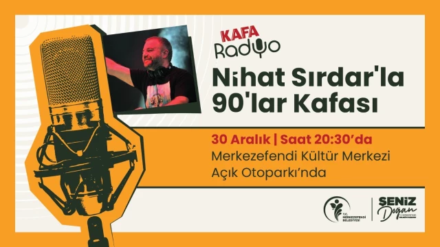 Ünlü radyocu Nihat Sırdar Merkezefendi'ye geliyor