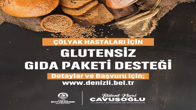 DENİZLİ BÜYÜKŞEHİRDEN ÇÖLYAK HASTALARINA MÜJDE