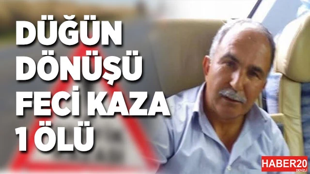 Acıpayam'da düğün dönüşü feci kaza; 1 ölü 1 yaralı