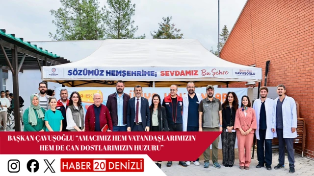 Başkan Çavuşoğlu “Amacımız hem vatandaşlarımızın hem de can dostlarımızın huzuru”