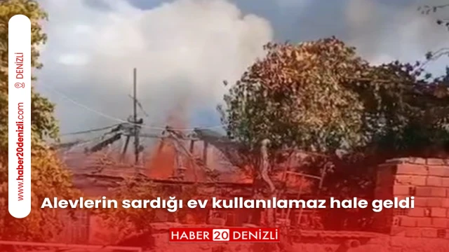 Alevlerin sardığı ev kullanılamaz hale geldi