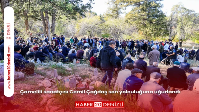 Çamelili sanatçısı Cemil Çağdaş son yolculuğuna uğurlandı