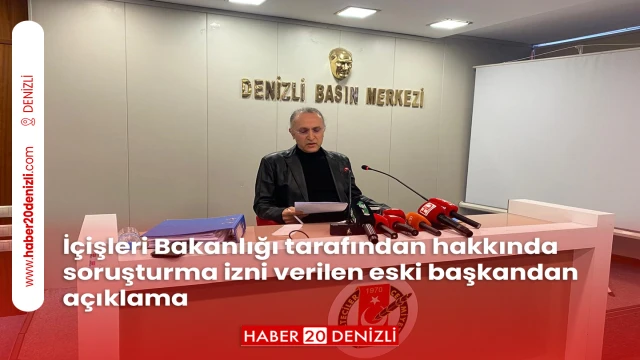 İçişleri Bakanlığı tarafından hakkında soruşturma izni verilen eski başkandan açıklama