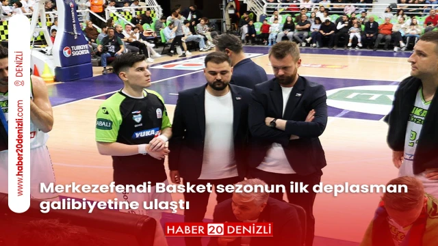 Merkezefendi Basket sezonun ilk deplasman galibiyetine ulaştı