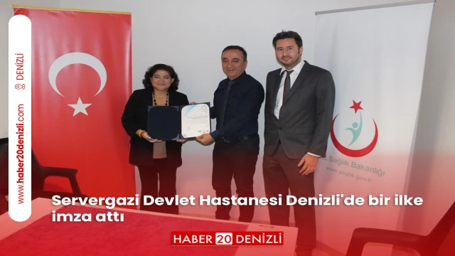 Servergazi Devlet Hastanesi Denizli'de bir ilke imza attı