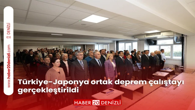 Türkiye-Japonya ortak deprem çalıştayı gerçekleştirildi
