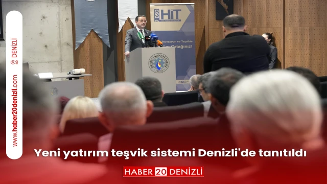 Yeni yatırım teşvik sistemi Denizli'de tanıtıldı