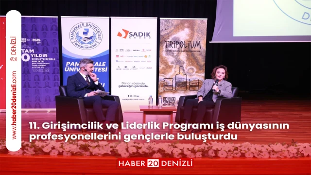 11. Girişimcilik ve Liderlik Programı iş dünyasının profesyonellerini gençlerle buluşturdu