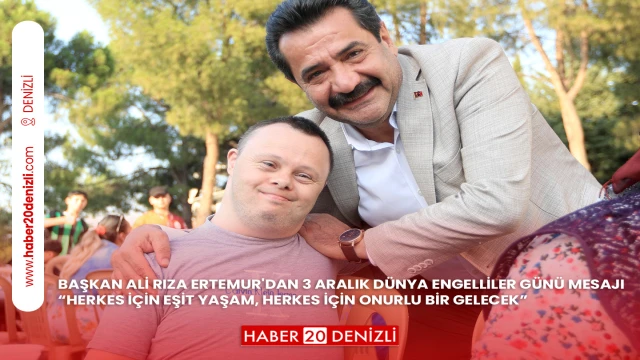 BAŞKAN ALİ RIZA ERTEMUR'DAN 3 ARALIK DÜNYA ENGELLİLER GÜNÜ MESAJI “HERKES İÇİN EŞİT YAŞAM, HERKES İÇİN ONURLU BİR GELECEK”