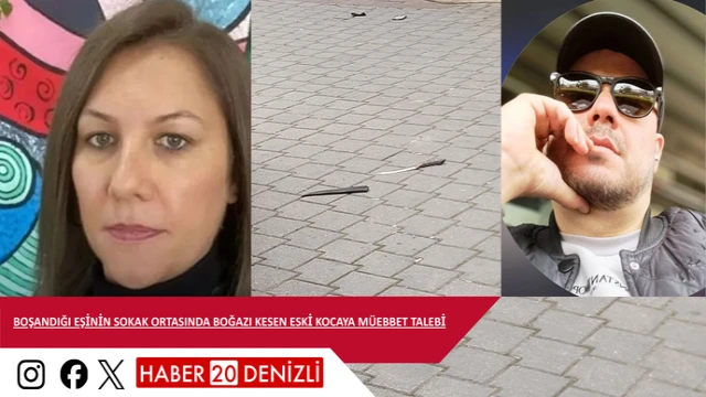 Boşandığı eşinin sokak ortasında boğazı kesen eski kocaya müebbet talebi