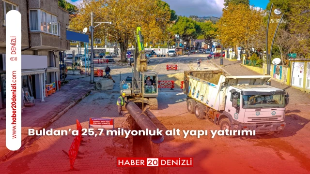 Buldan’a 25,7 milyonluk alt yapı yatırımı