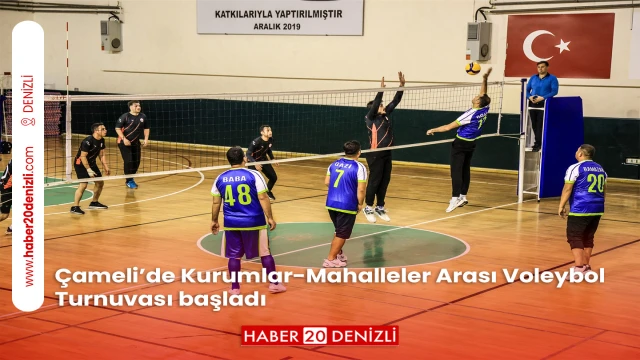 Çameli’de Kurumlar-Mahalleler Arası Voleybol Turnuvası başladı