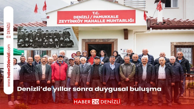 Denizli’de yıllar sonra duygusal buluşma