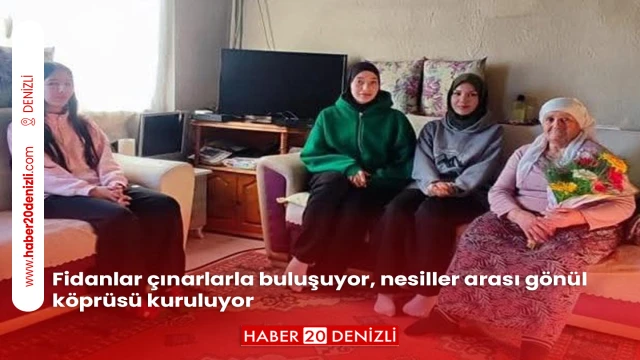 Fidanlar çınarlarla buluşuyor, nesiller arası gönül köprüsü kuruluyor