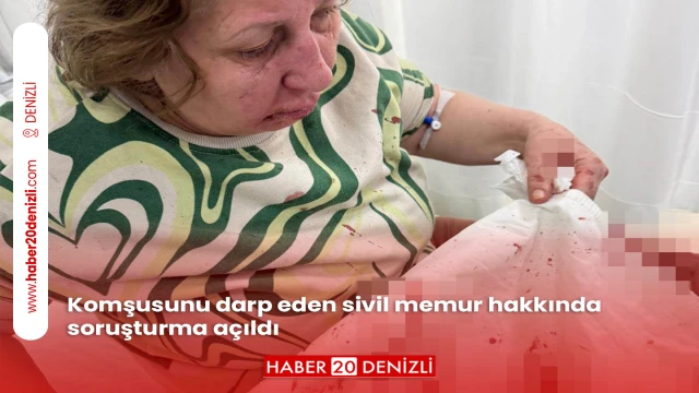 Komşusunu darp eden sivil memur hakkında soruşturma açıldı