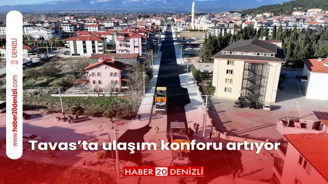 Tavas’ta ulaşım konforu artıyor