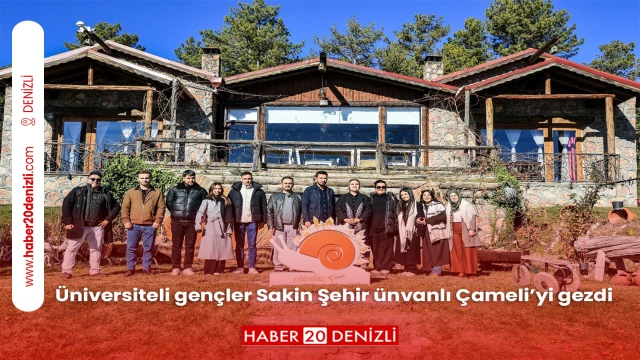Üniversiteli gençler Sakin Şehir ünvanlı Çameli’yi gezdi