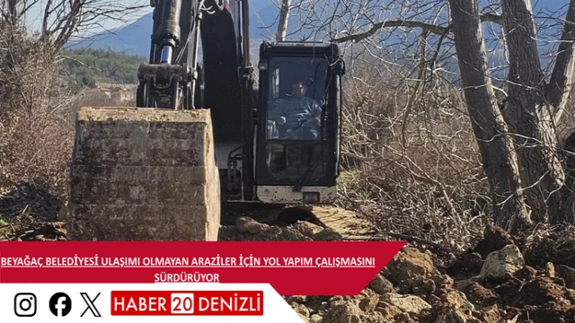 Beyağaç Belediyesi ulaşımı olmayan araziler için yol yapım çalışmasını sürdürüyor