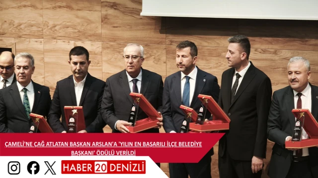 Çameli'ne çağ atlatan Başkan Arslan'a 'Yılın En Başarılı İlçe Belediye Başkanı' ödülü verildi