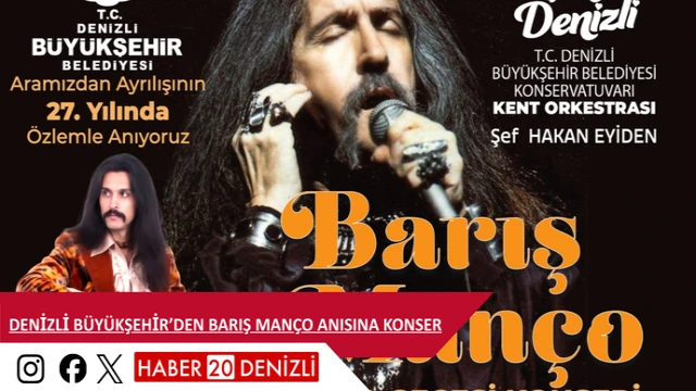 Denizli Büyükşehir’den Barış Manço anısına konser