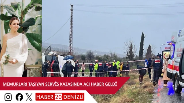 Memurları taşıyan servis kazasında acı haber geldi