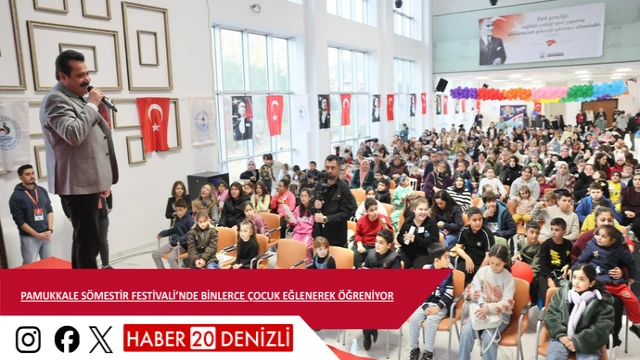 PAMUKKALE SÖMESTİR FESTİVALİ’NDE BİNLERCE ÇOCUK EĞLENEREK ÖĞRENİYOR