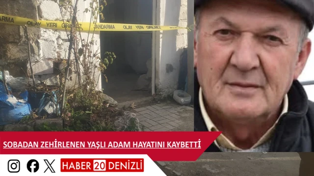 Sobadan zehirlenen yaşlı adam hayatını kaybetti