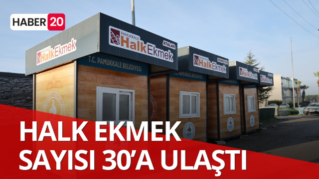 HALK EKMEK SAYISI 30’A ULAŞTI