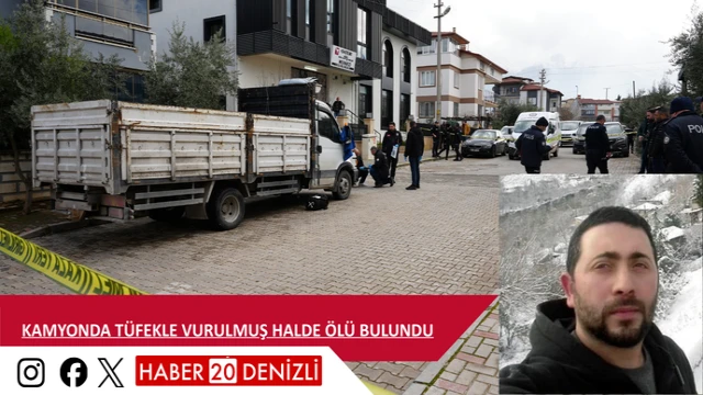 Kamyonda tüfekle vurulmuş halde ölü bulundu