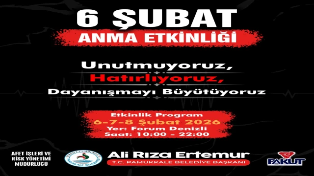 PAMUKKALE BELEDİYESİ, 6 ŞUBAT DEPREMLERİNİN YIL DÖNÜMÜNDE ANMA ETKİNLİĞİ DÜZENLİYOR