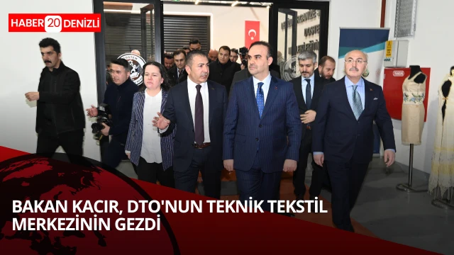 Bakan Kacır, DTO’nun Teknik Tekstil Merkezini inceledi