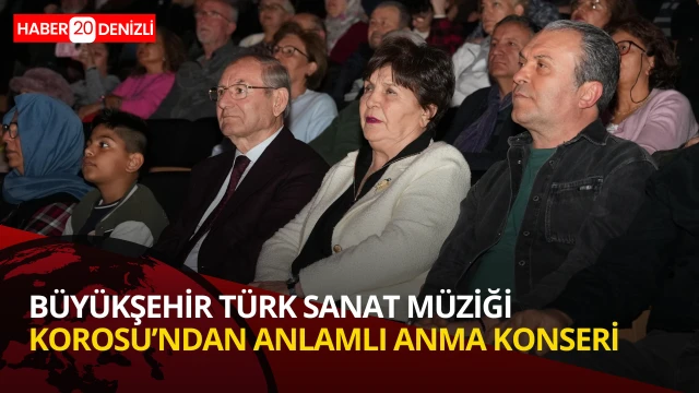 Büyükşehir Türk Sanat Müziği Korosu’ndan anlamlı anma konseri