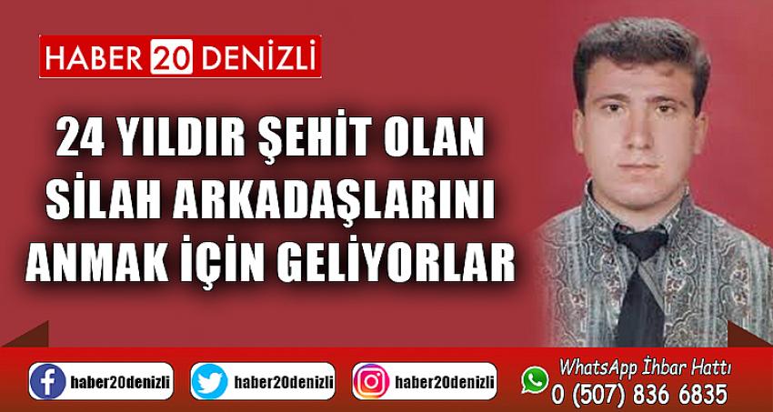 24 yıldır şehit olan silah arkadaşlarını anmak için geliyorlar