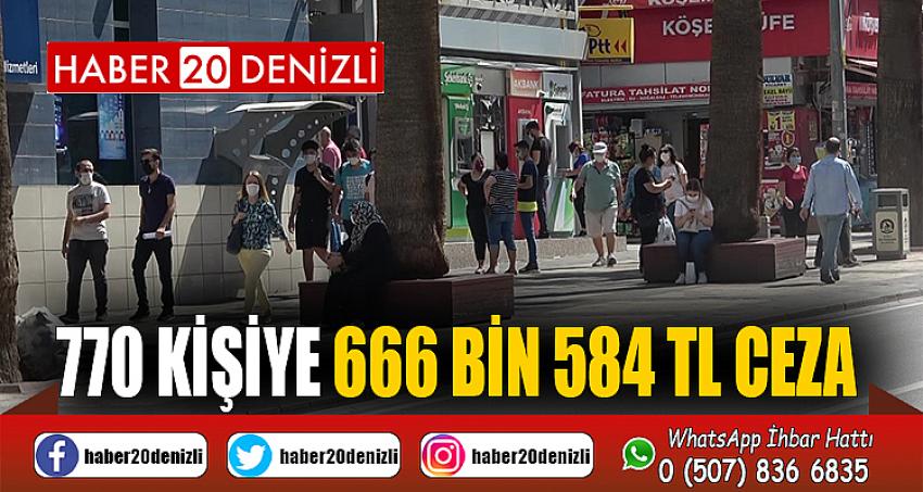 Maske ve sosyal mesafe kuralına uymayan 770 kişiye 666 bin 584 TL ceza