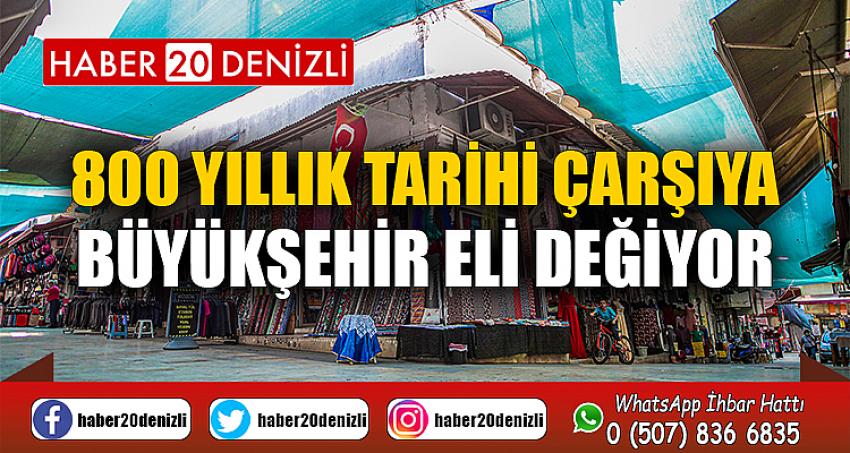 800 yıllık tarihi çarşıya Büyükşehir eli değiyor