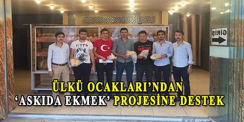 'ASKIDA EKMEK' PROJESİNE DESTEK