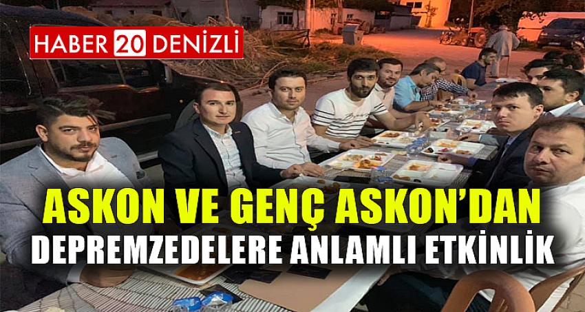 ASKON VE GENÇ ASKON’DAN DEPREMZEDELERE ANLAMLI ETKİNLİK