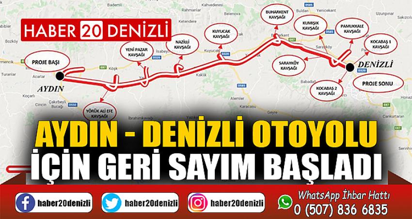 Aydın - Denizli otoyolu için geri sayım başladı