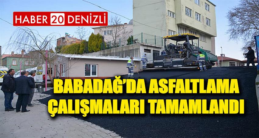 BABADAĞ'DA ASFALTLAMA ÇALIŞMALARI TAMAMLANDI