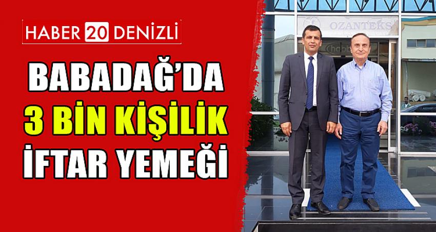 BABADAĞ’DA 3 BİN KİŞİLİK İFTAR